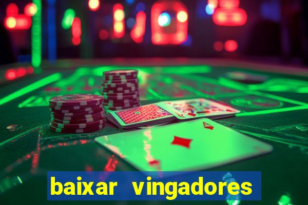 baixar vingadores guerra infinita google drive